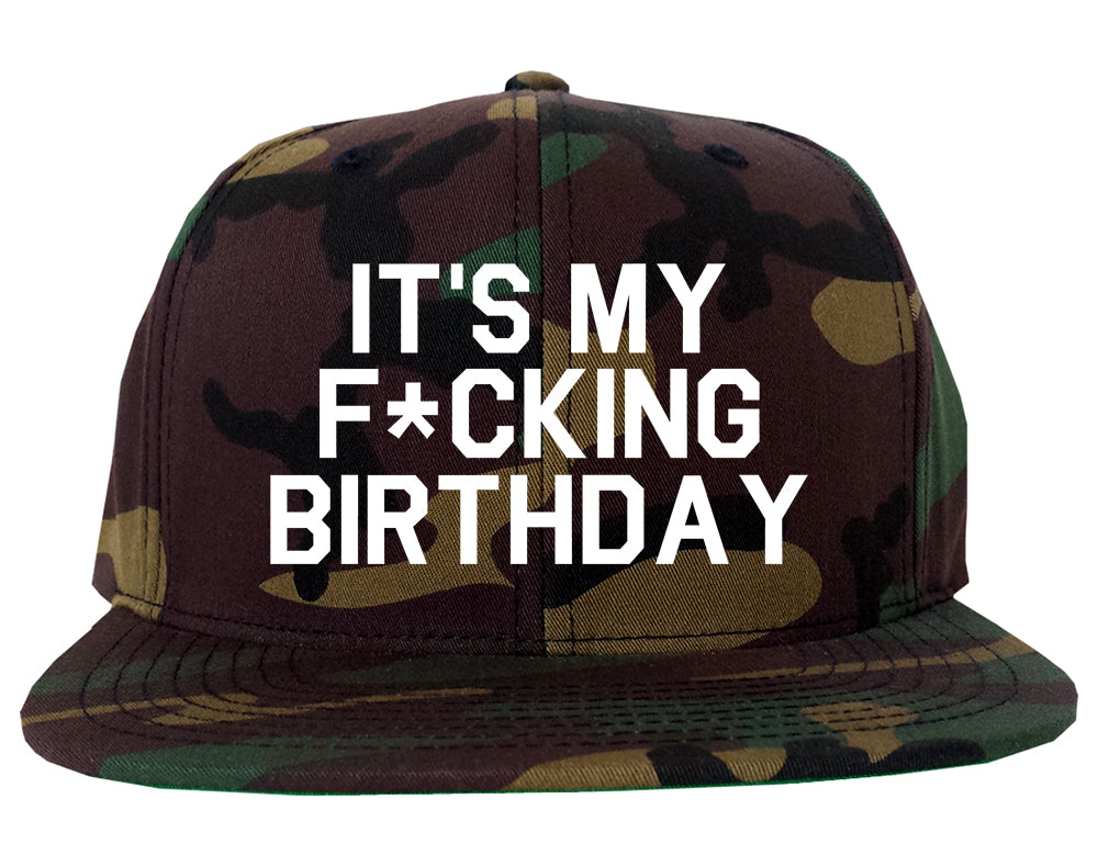 Its My Fcking Birthday Mens Snapback Hat Army Camo