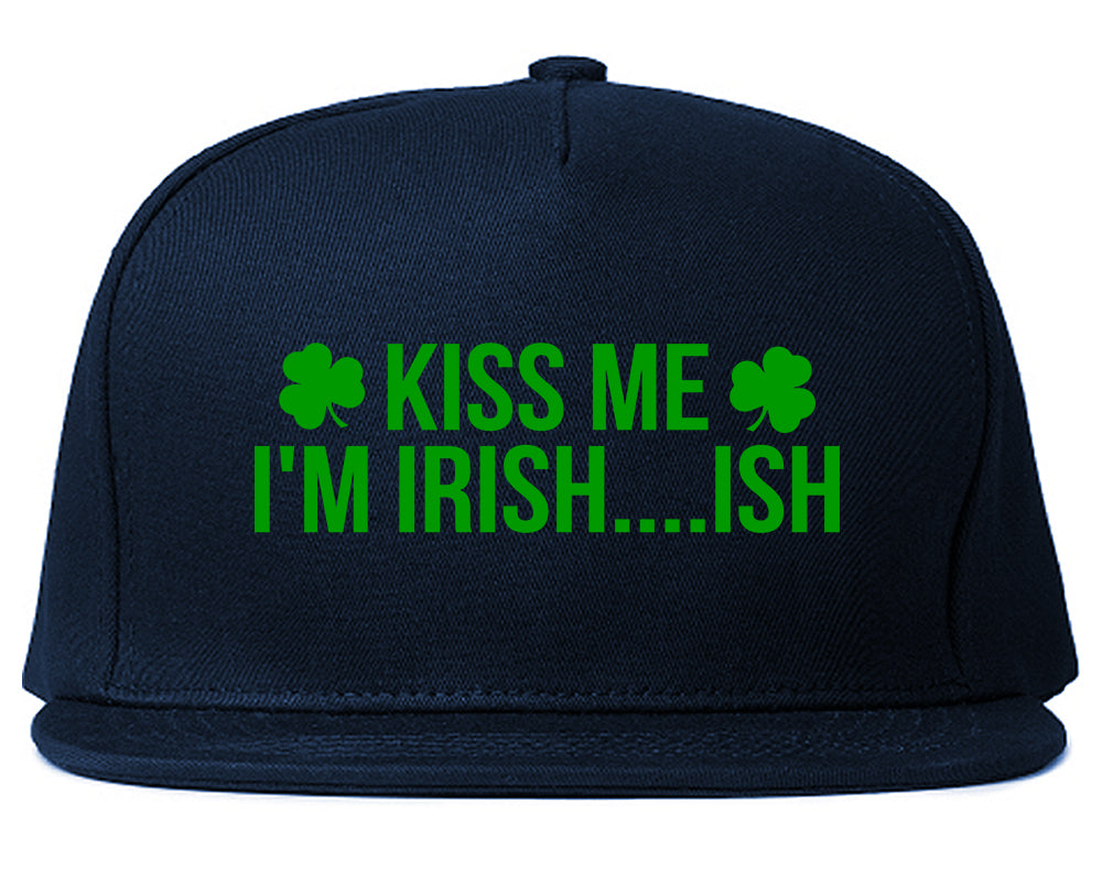 Kiss Me Im Irish Ish Funny St Patricks Day Mens Snapback Hat Navy Blue