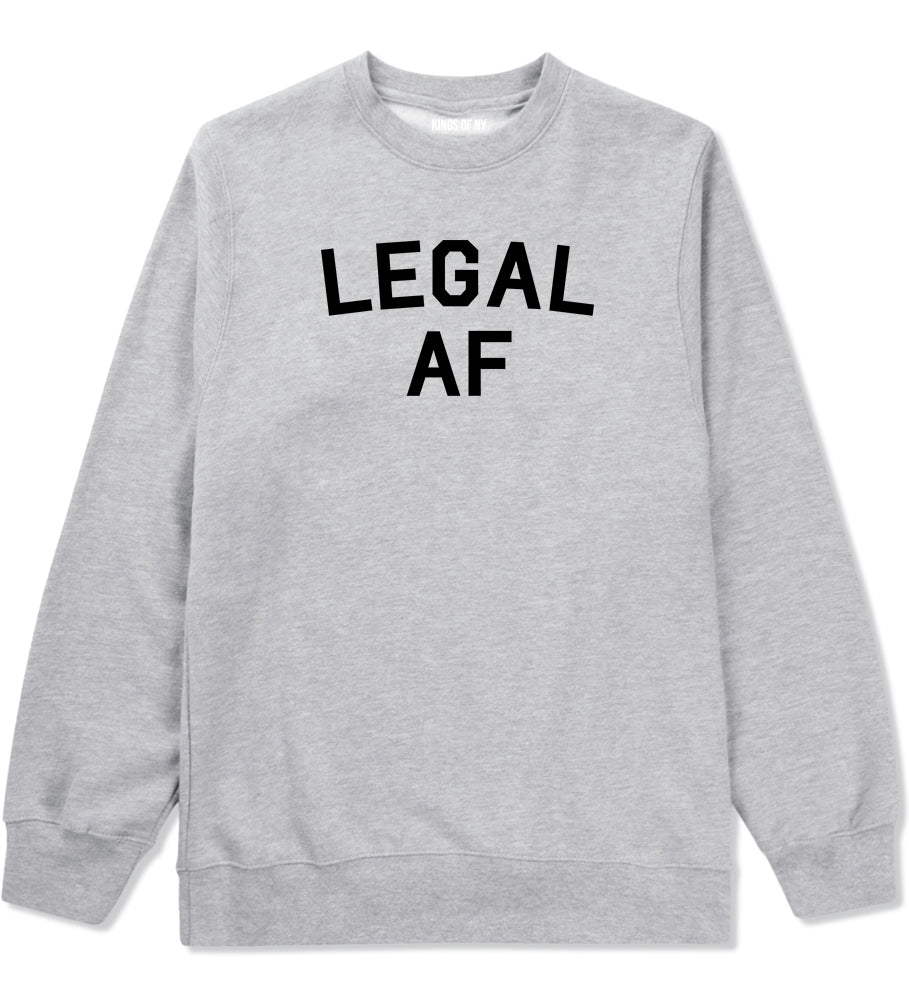 Legal AF 21st Birthday Mens Crewneck Sweatshirt Grey by Kings Of NY
