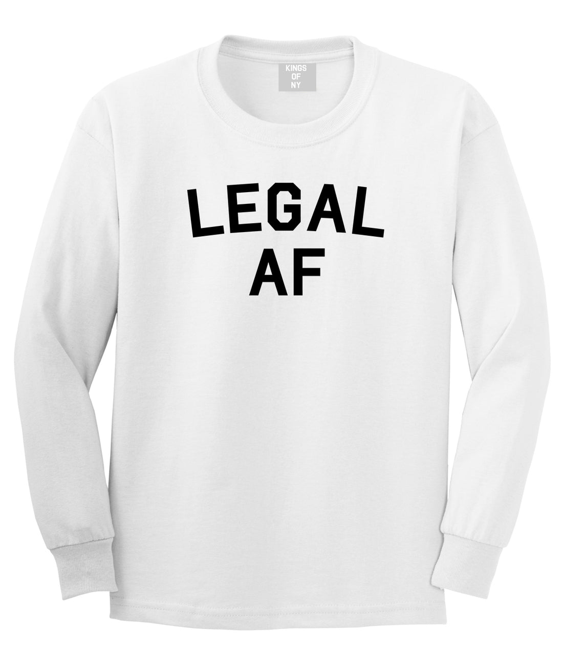 Legal AF 21st Birthday Mens Long Sleeve T-Shirt White by Kings Of NY