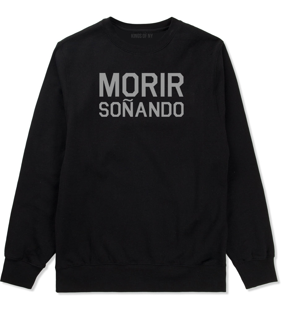 Morir Sonando Dominican Drink Crewneck Sweatshirt in Black