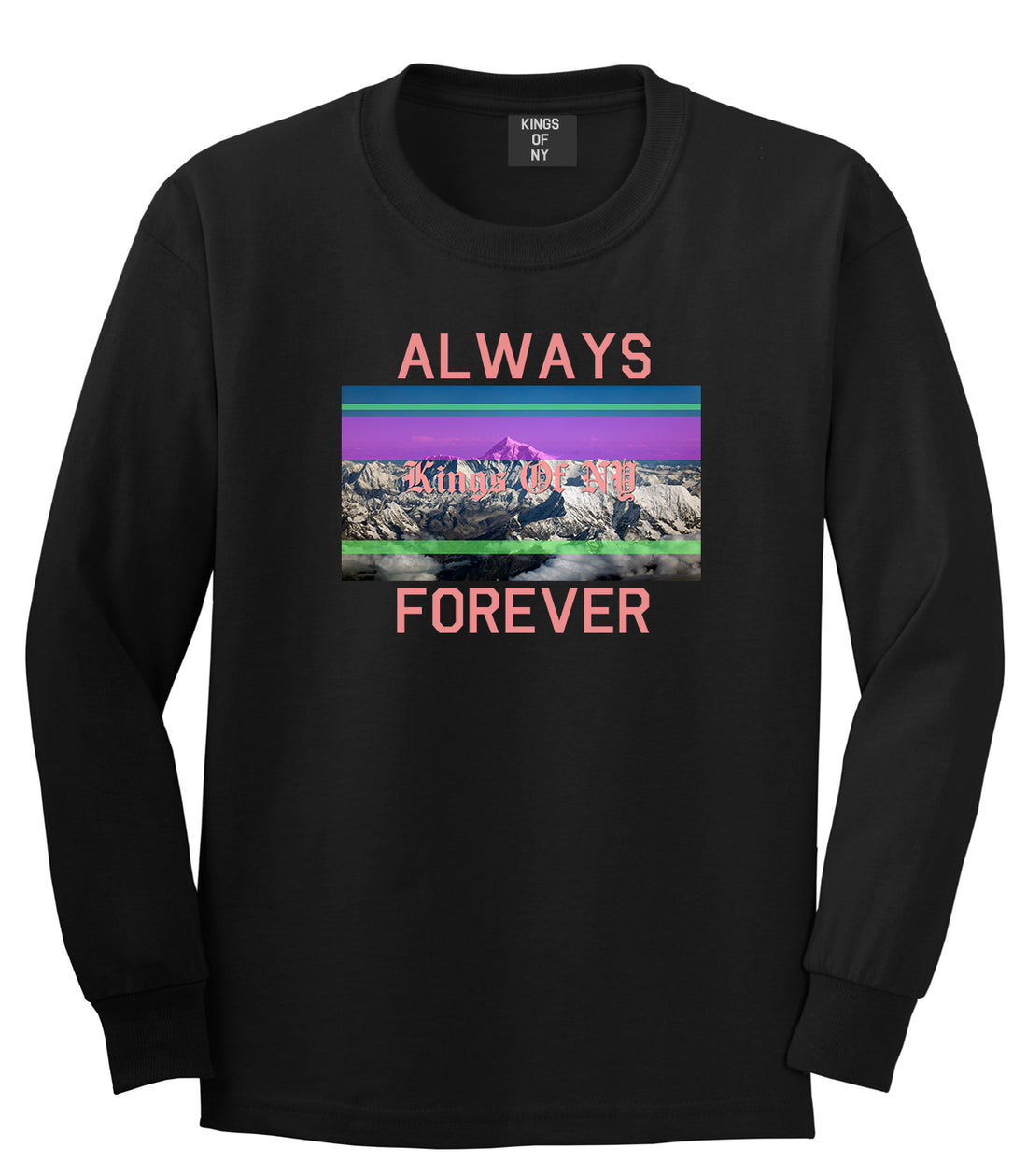 Mountains Always And Forever Mens Long Sleeve T-Shirt Black by Kings Of NY