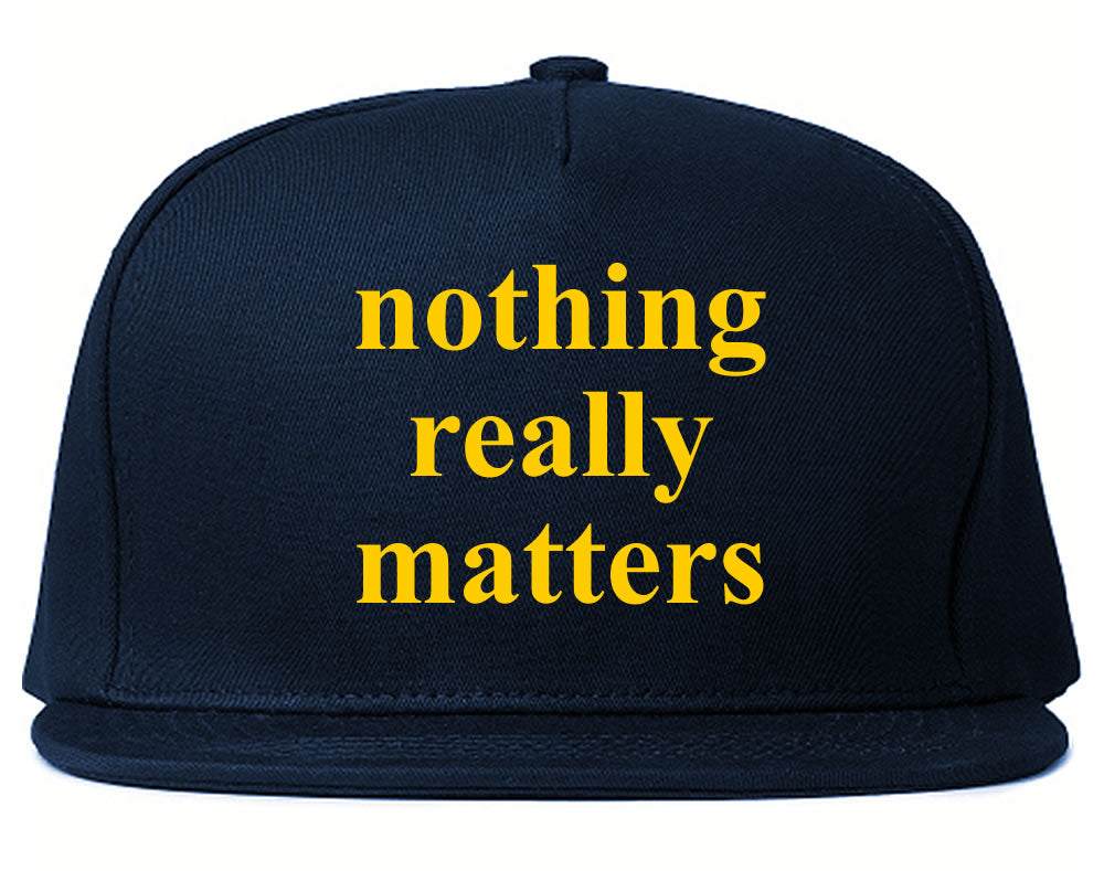 Nothing Really Matters Snapback Hat Navy Blue by KINGS OF NY