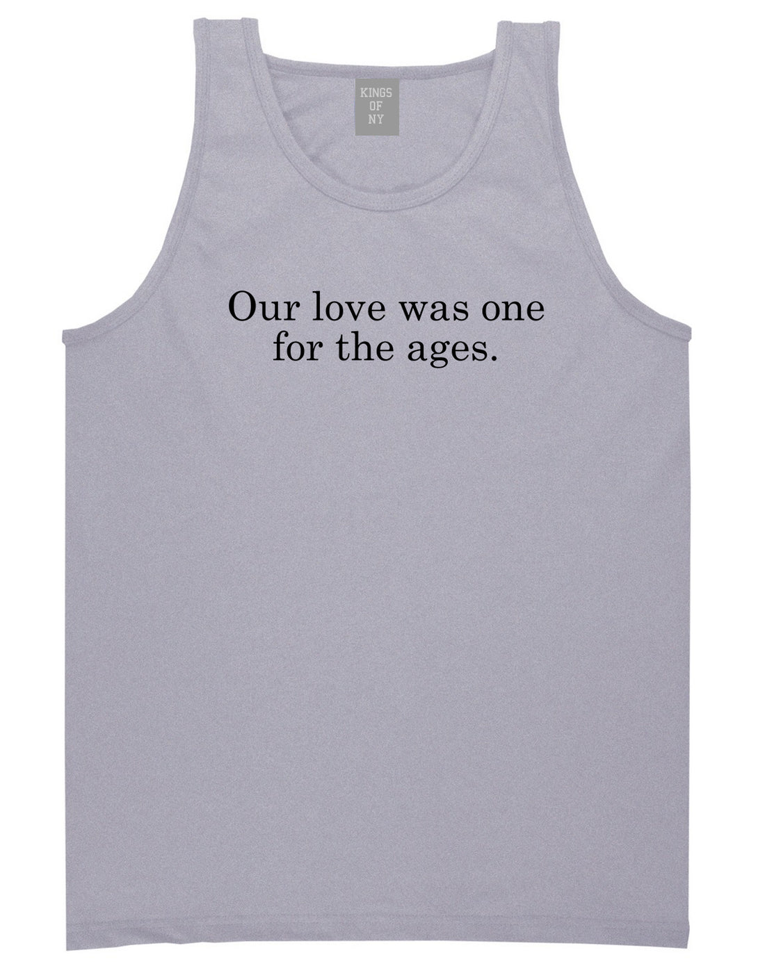 Our Love Quote T-Shirt in Grey