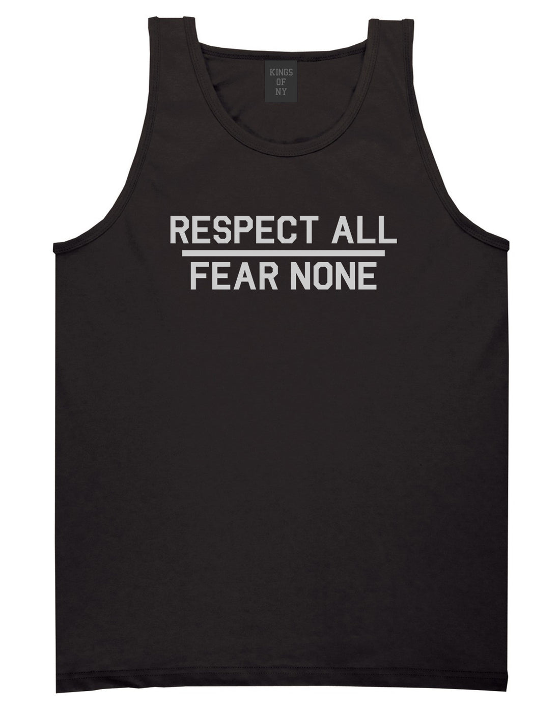 Respect All Fear None Mens Tank Top Shirt Black by Kings Of NY