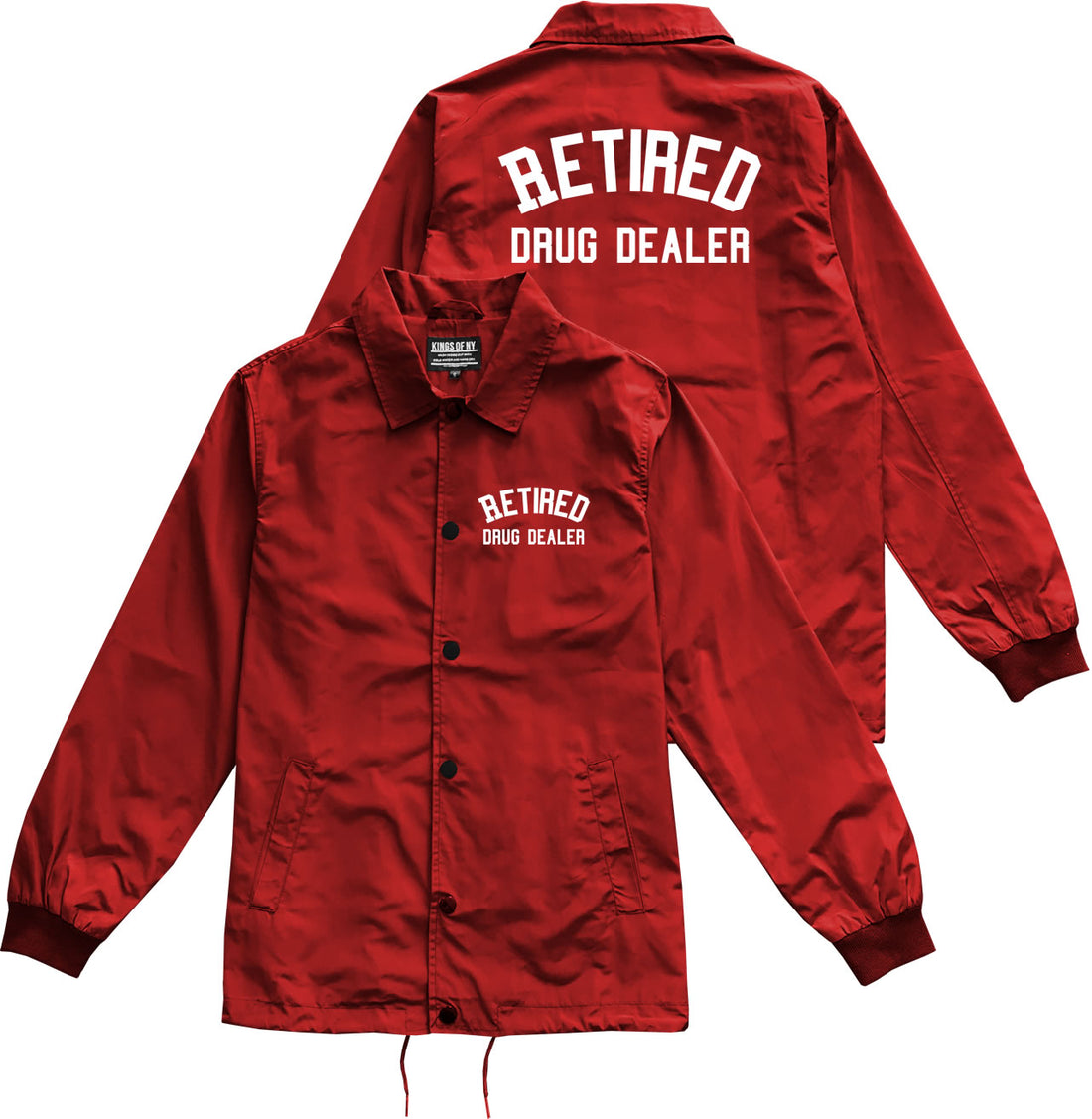 Red Retired Drug Dealer Mens Coaches Jacket