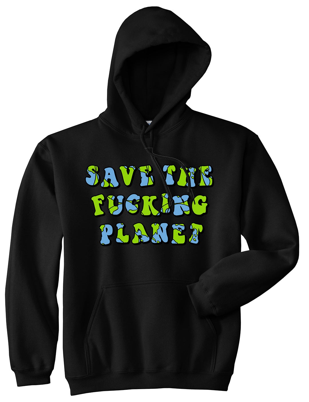 Save The Fucking Planet Mens Pullover Hoodie Black