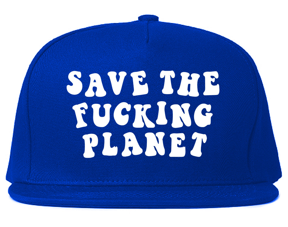 Save The Fucking Planet Mens Snapback Hat Royal Blue