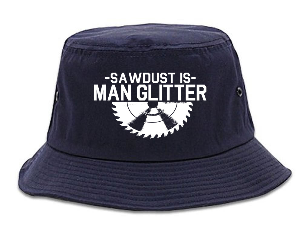 Sawdust Is Man Glitter WoodWorking Mens Bucket Hat Navy Blue