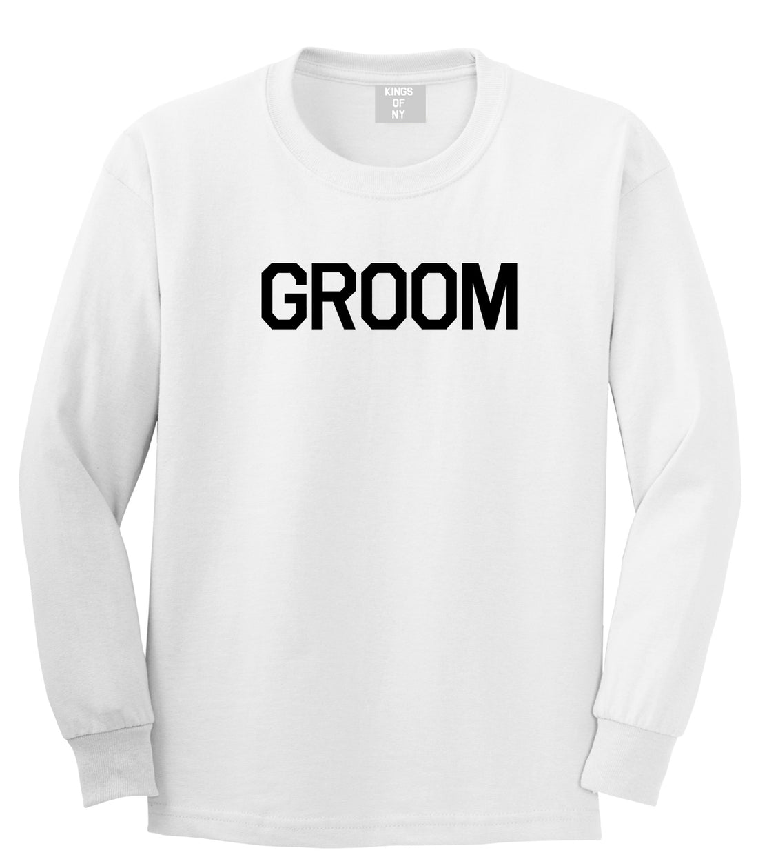 The Groom Bachelor Party White Long Sleeve T-Shirt by Kings Of NY