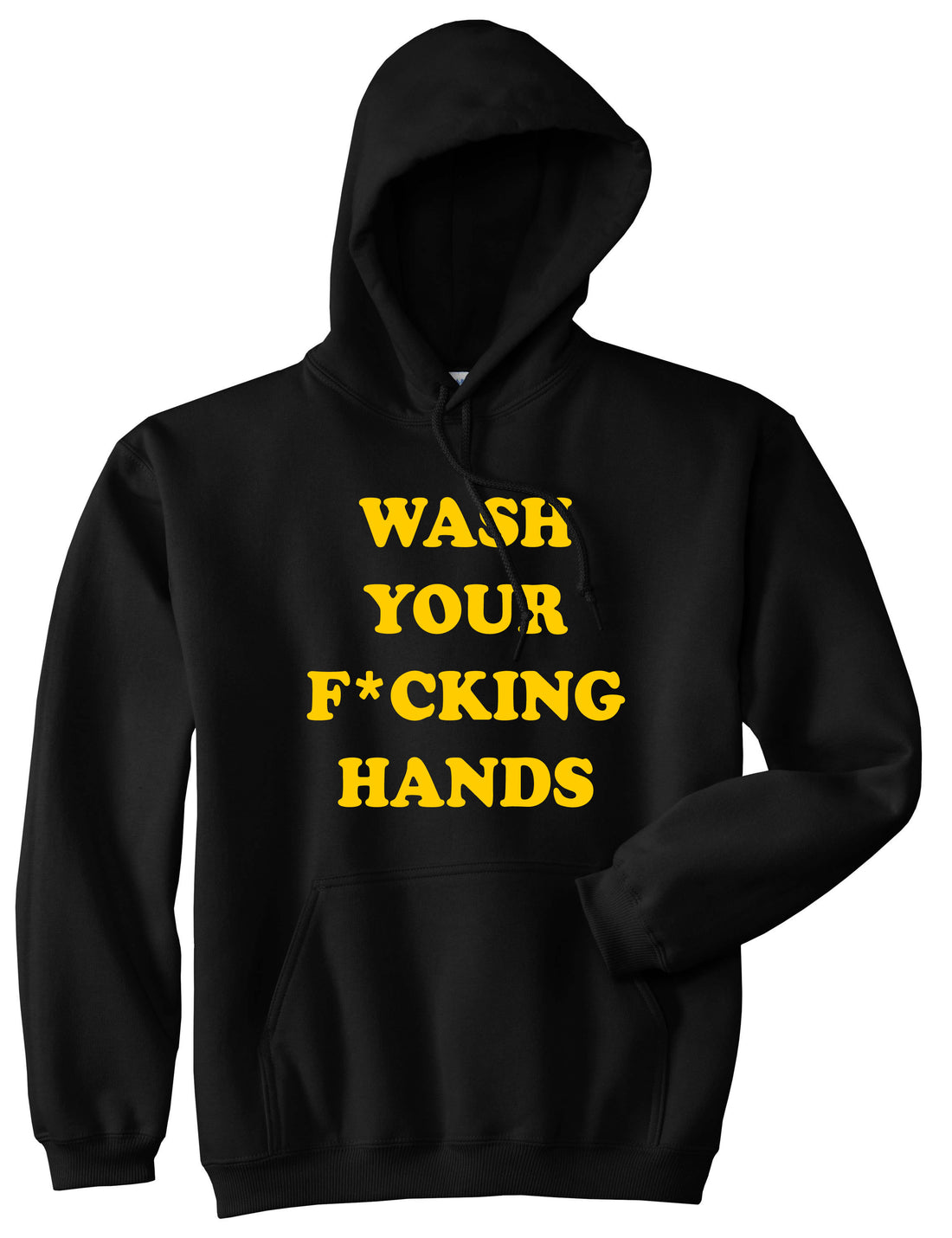 Wash Your Hands F Word Pullover Hoodie Black