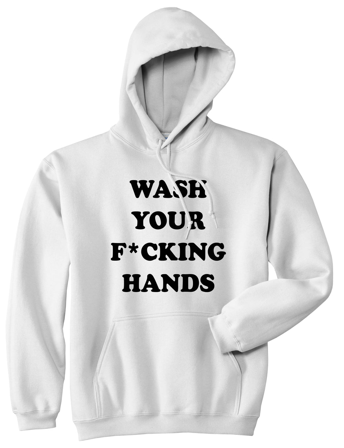 Wash Your Hands F Word Pullover Hoodie White