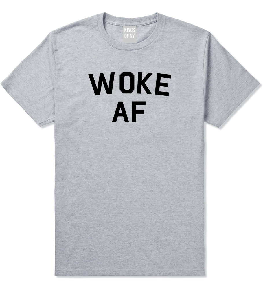 Woke AF Mens T Shirt Grey
