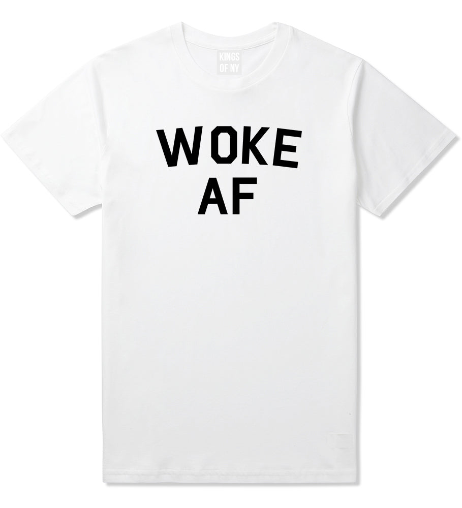 Woke AF Mens T Shirt White
