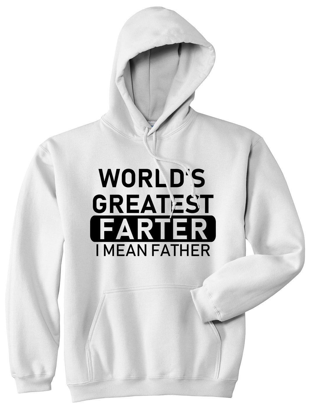 Worlds Greatest Farter Father Dad Day Mens Pullover Hoodie White