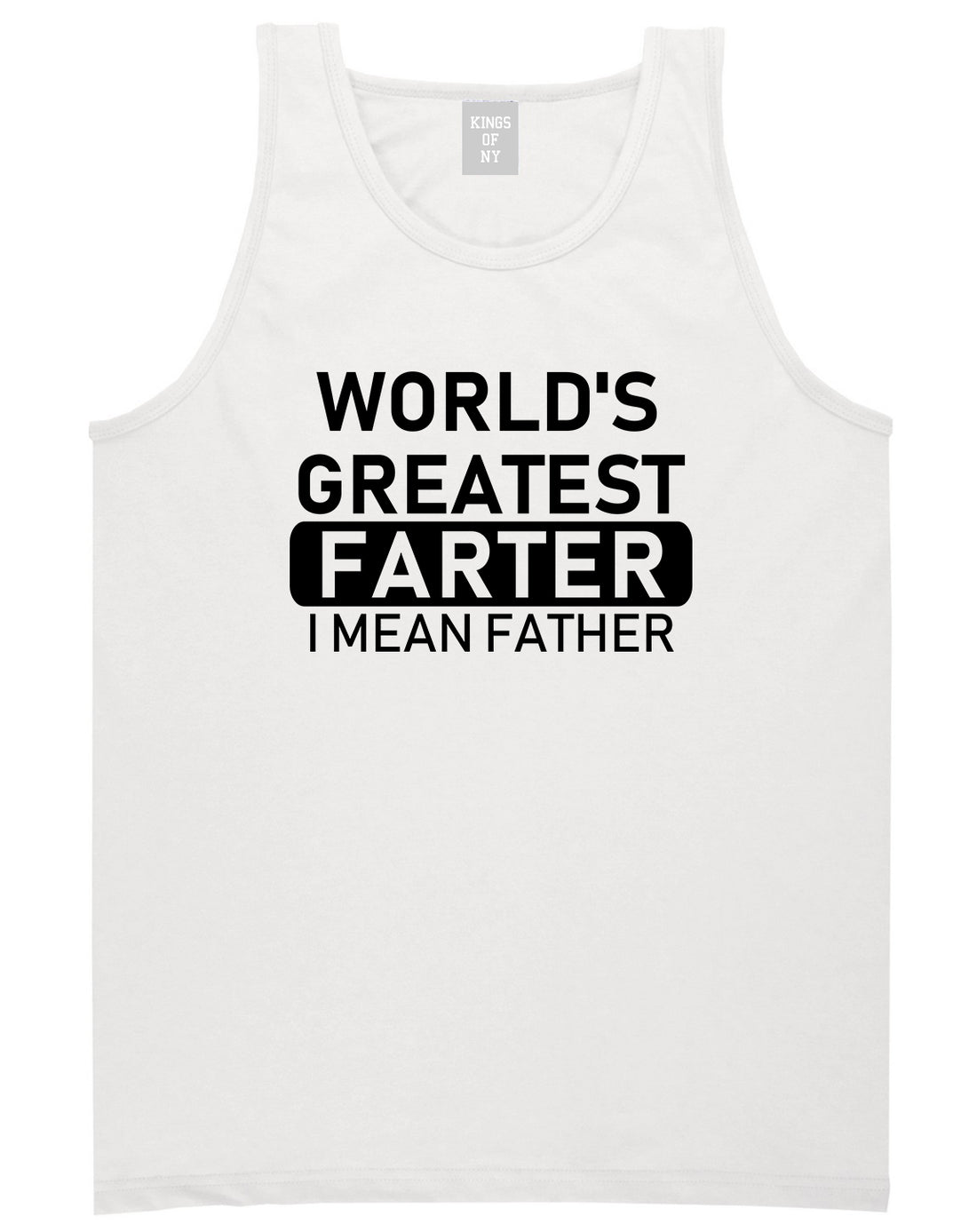 Worlds Greatest Farter Father Dad Day Mens Tank Top T-Shirt White