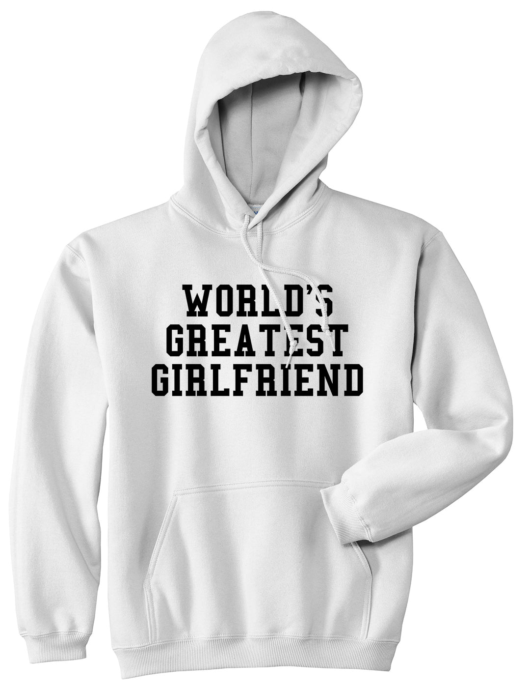 Worlds Greatest Girlfriend Funny Birthday Gift Mens Pullover Hoodie White