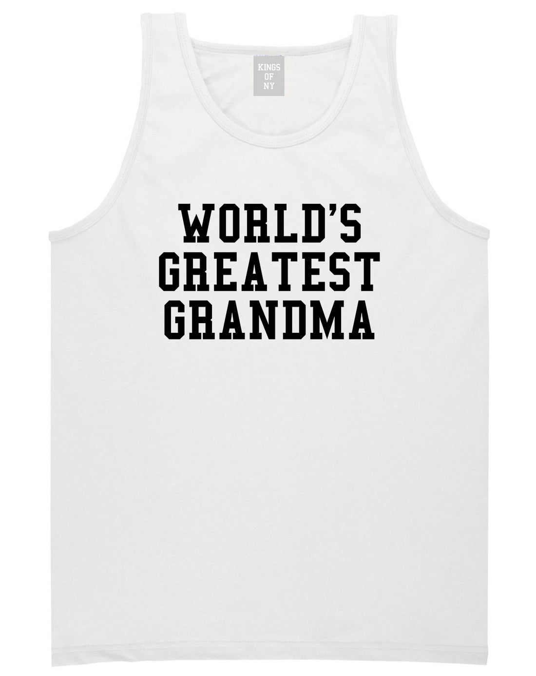 Worlds Greatest Grandma Birthday Gift Mens Tank Top T-Shirt White