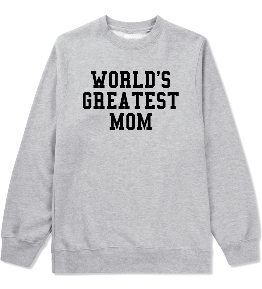 Worlds Greatest Mom Mothers Day Mens Crewneck Sweatshirt Grey