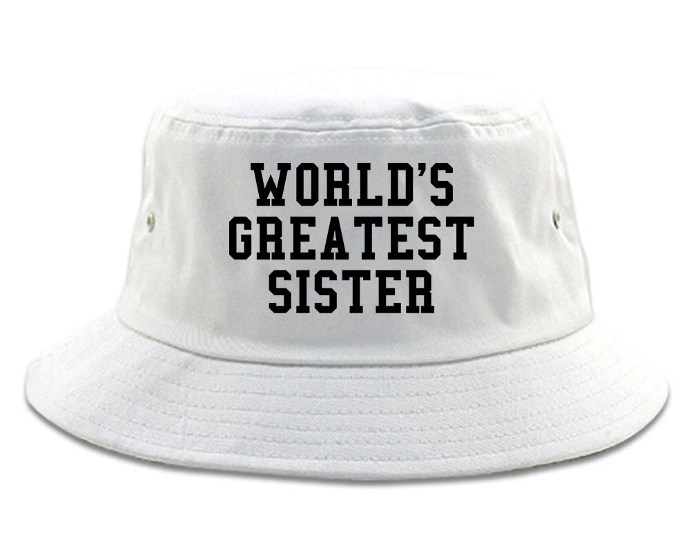 Worlds Greatest Sister Birthday Gift Mens Bucket Hat White