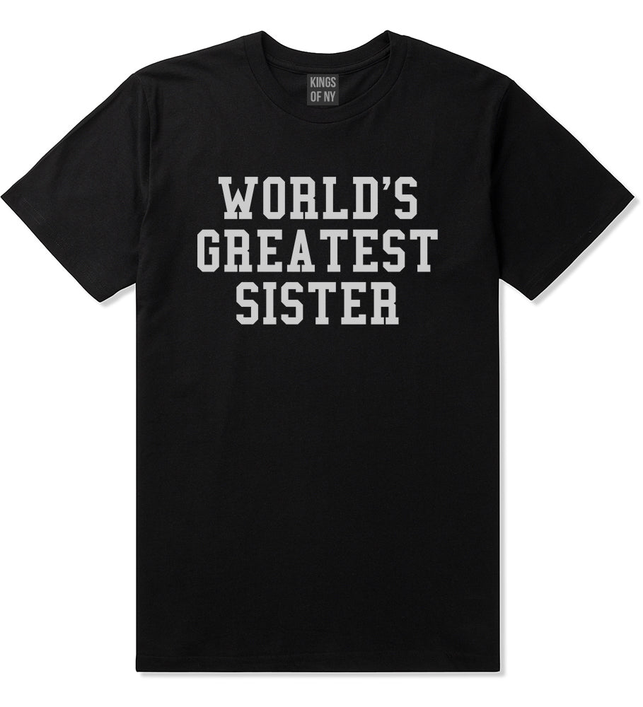 Worlds Greatest Sister Birthday Gift Mens T-Shirt Black