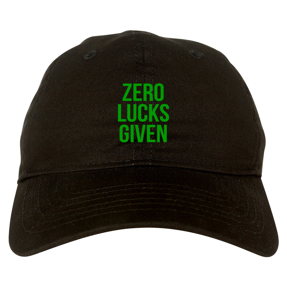 Zero Lucks Given Funny St Patricks Day Mens Dad Hat Black