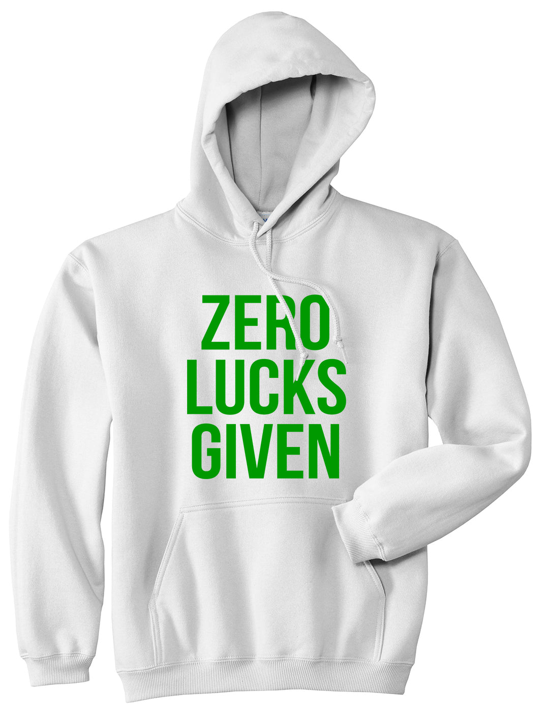 Zero Lucks Given Funny St Patricks Day Mens Pullover Hoodie White