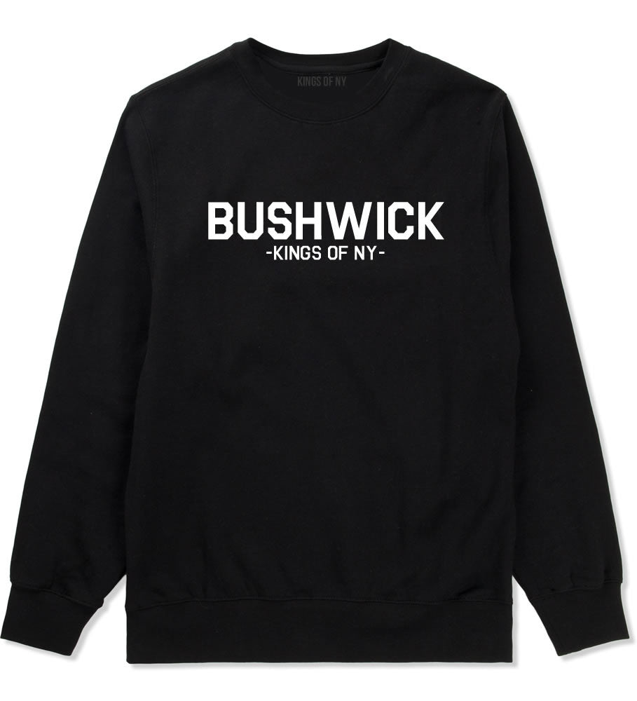 Bushwick Brooklyn New York Crewneck Sweatshirt in Black