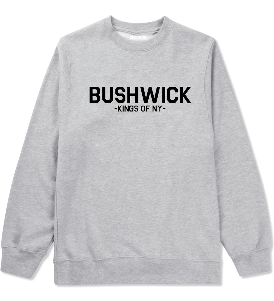 Bushwick Brooklyn New York Crewneck Sweatshirt in Grey