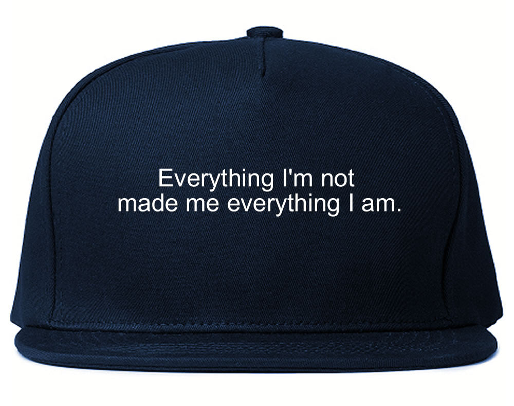 Everything Im Not Made Me Everything I am Snapback Hat in Navy Blue By Kings Of NY