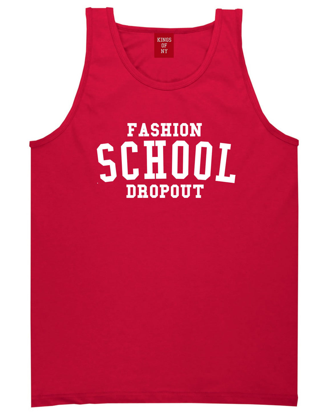 Fashion School Dropout Blogger Tank Top in Red By Kings Of NY