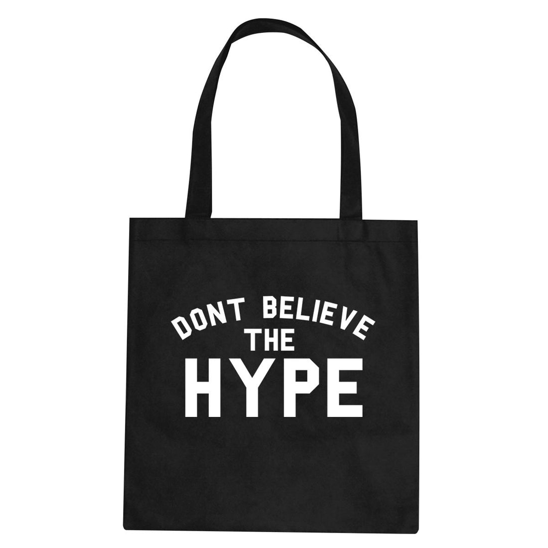 Don't Believe The Hype Tote Bag By Kings Of NY