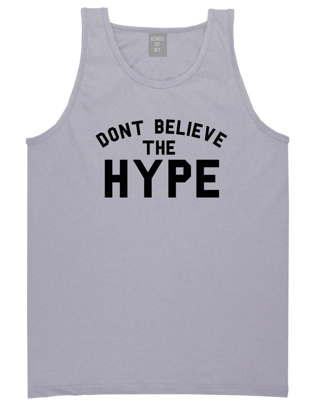 Don't Believe The Hype Tank Top in Grey By Kings Of NY