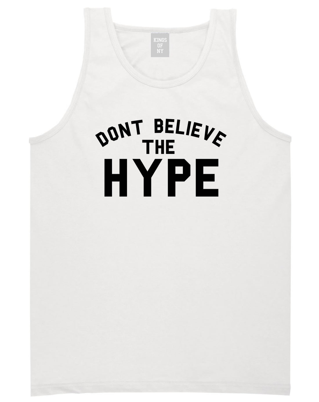 Don't Believe The Hype Tank Top in White By Kings Of NY