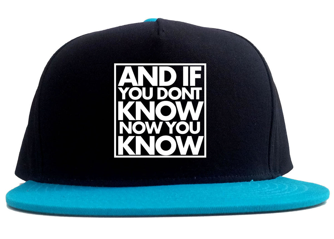 And If You Don't Know Now You Know 2 Tone Snapback Hat By Kings Of NY