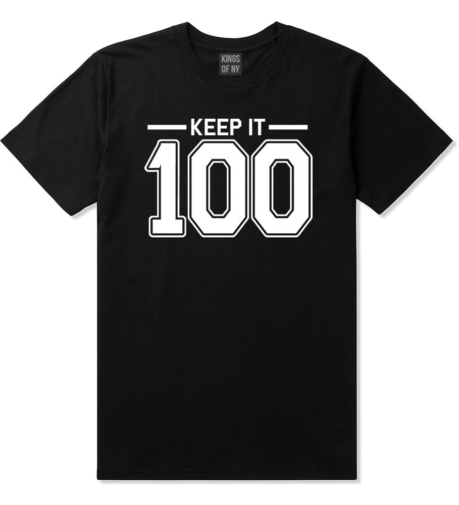 Keep It 100 T-Shirt in Black by Kings Of NY