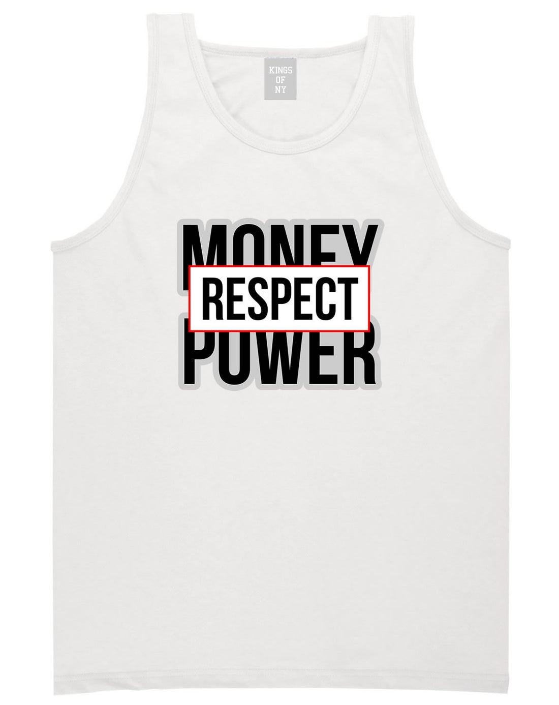 Money Power Respect Tank Top in White By Kings Of NY