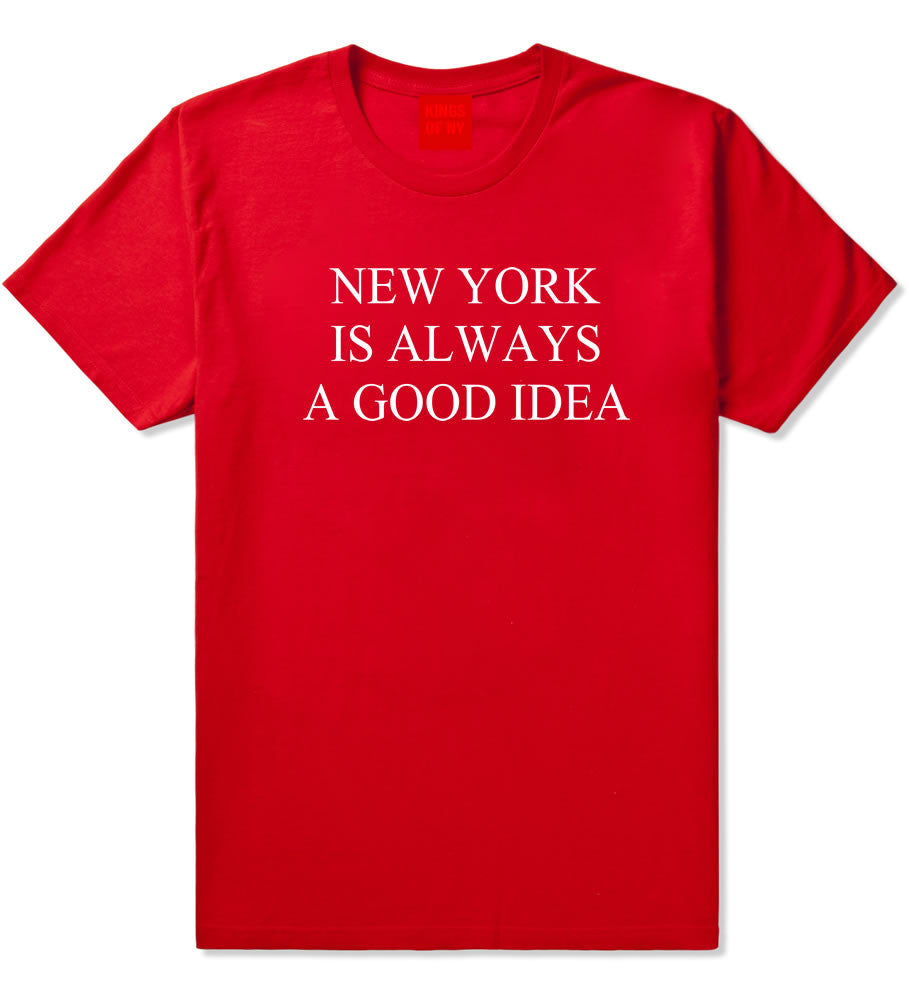New York Is Always A Good Idea T-Shirt in Red by Kings Of NY