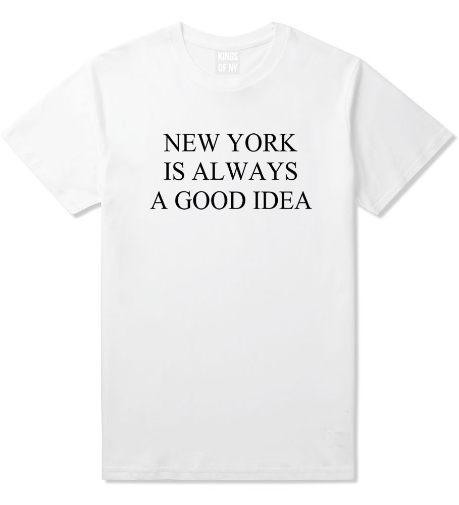 New York Is Always A Good Idea T-Shirt in White by Kings Of NY