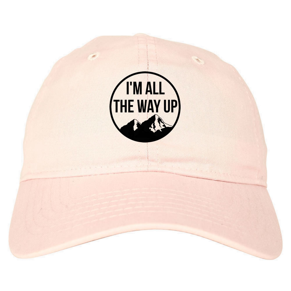 I'm All The Way Up Dad Hat Cap By Kings Of NY