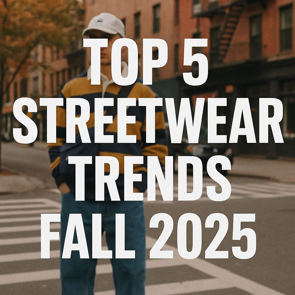 top 5 streetwear trends fall 2025