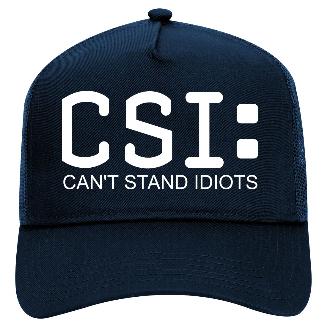 CSI Cant Stand Idiots Funny TV Humor Mens Mesh Trucker Hat Navy Blue