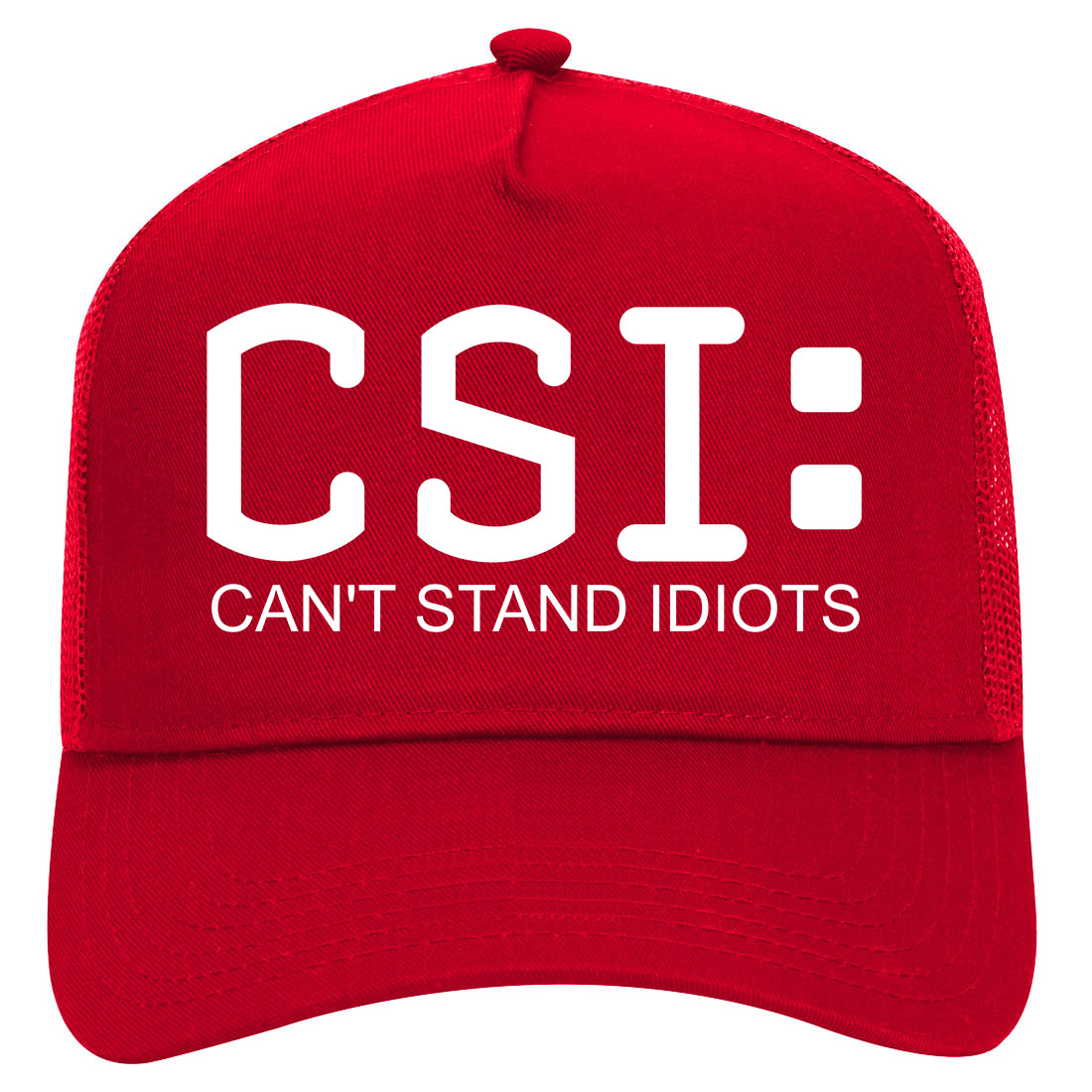 CSI Cant Stand Idiots Funny TV Humor Mens Mesh Trucker Hat Red