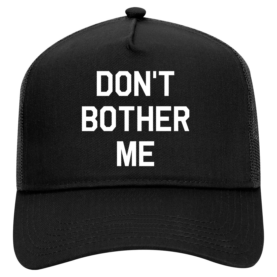 Dont Bother Me Mens Mesh Trucker Hat Black