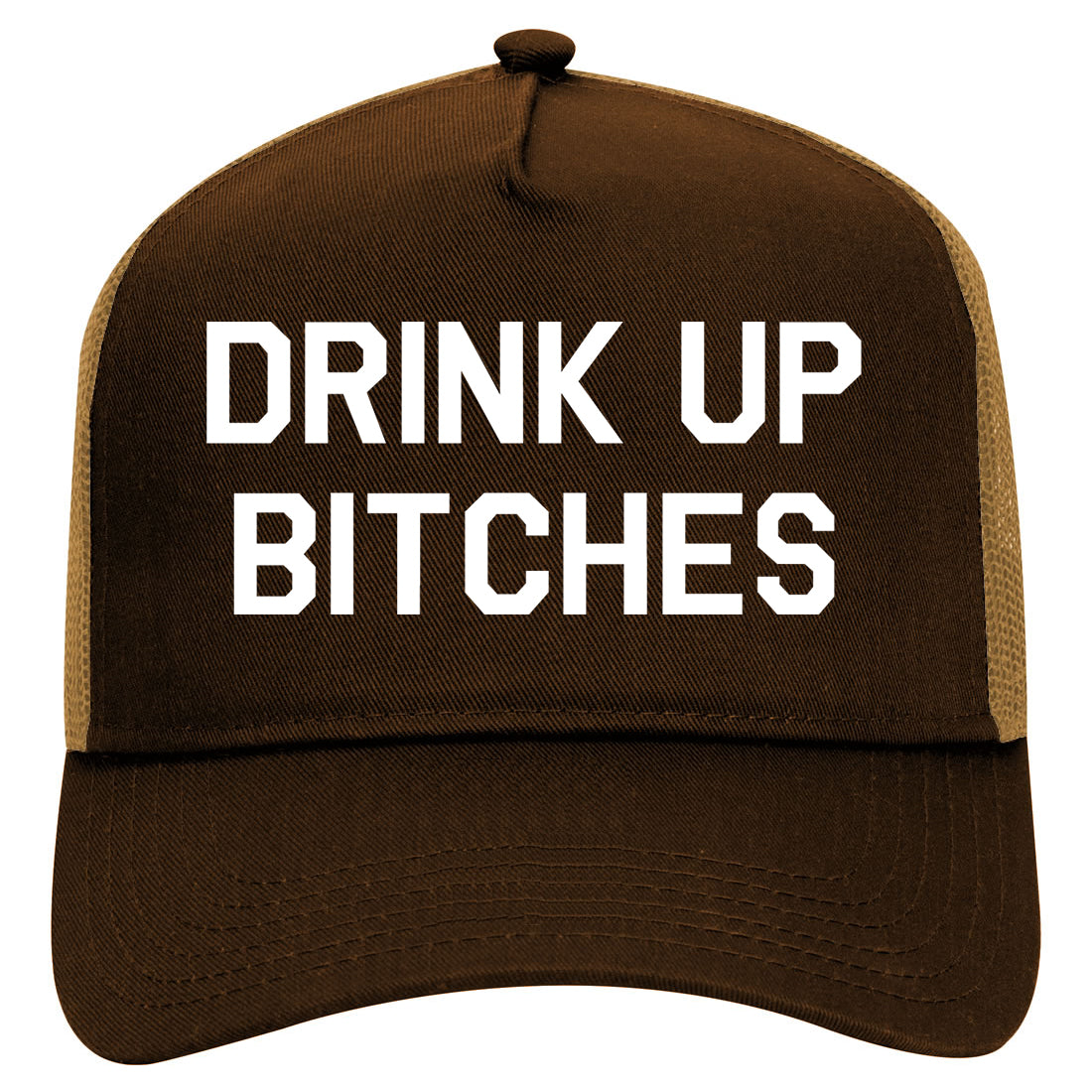 Drink Up Bitches Mens Mesh Trucker Hat Brown