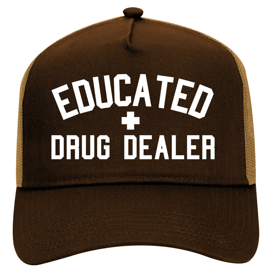 Educated Drug Dealer Mens Mesh Trucker Hat Brown
