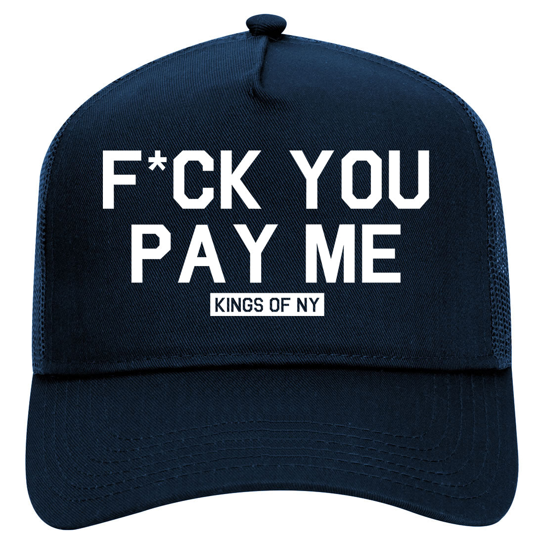 Fck You Pay Me Mens Mesh Trucker Hat Navy Blue