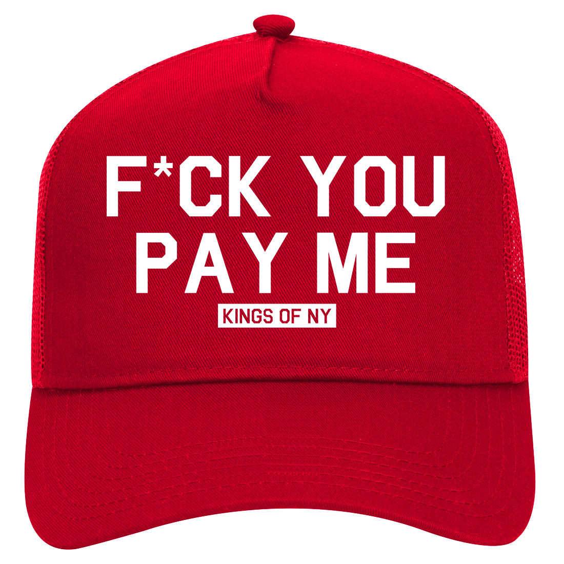 Fck You Pay Me Mens Mesh Trucker Hat Red