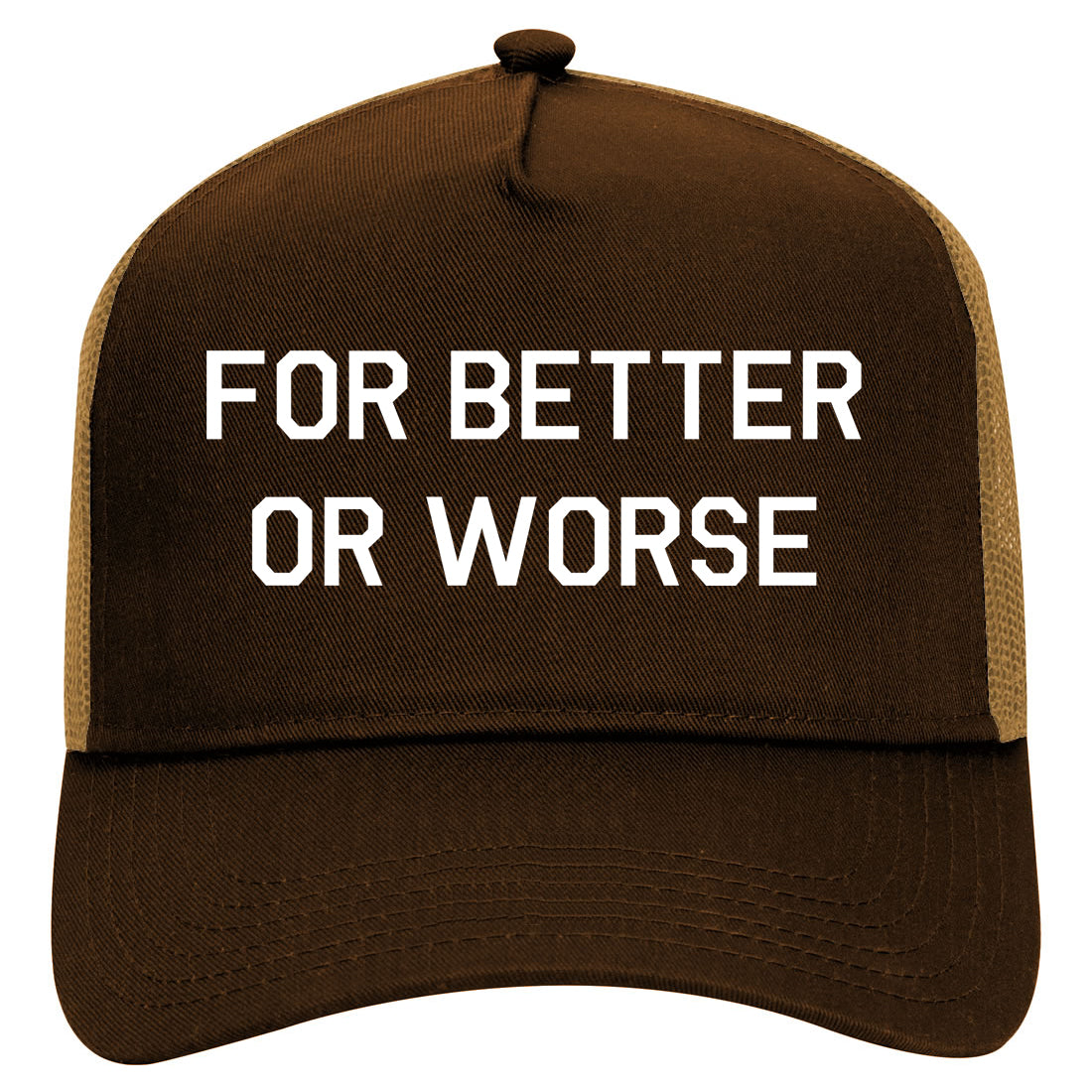 For Better Or Worse Mens Mesh Trucker Hat Brown