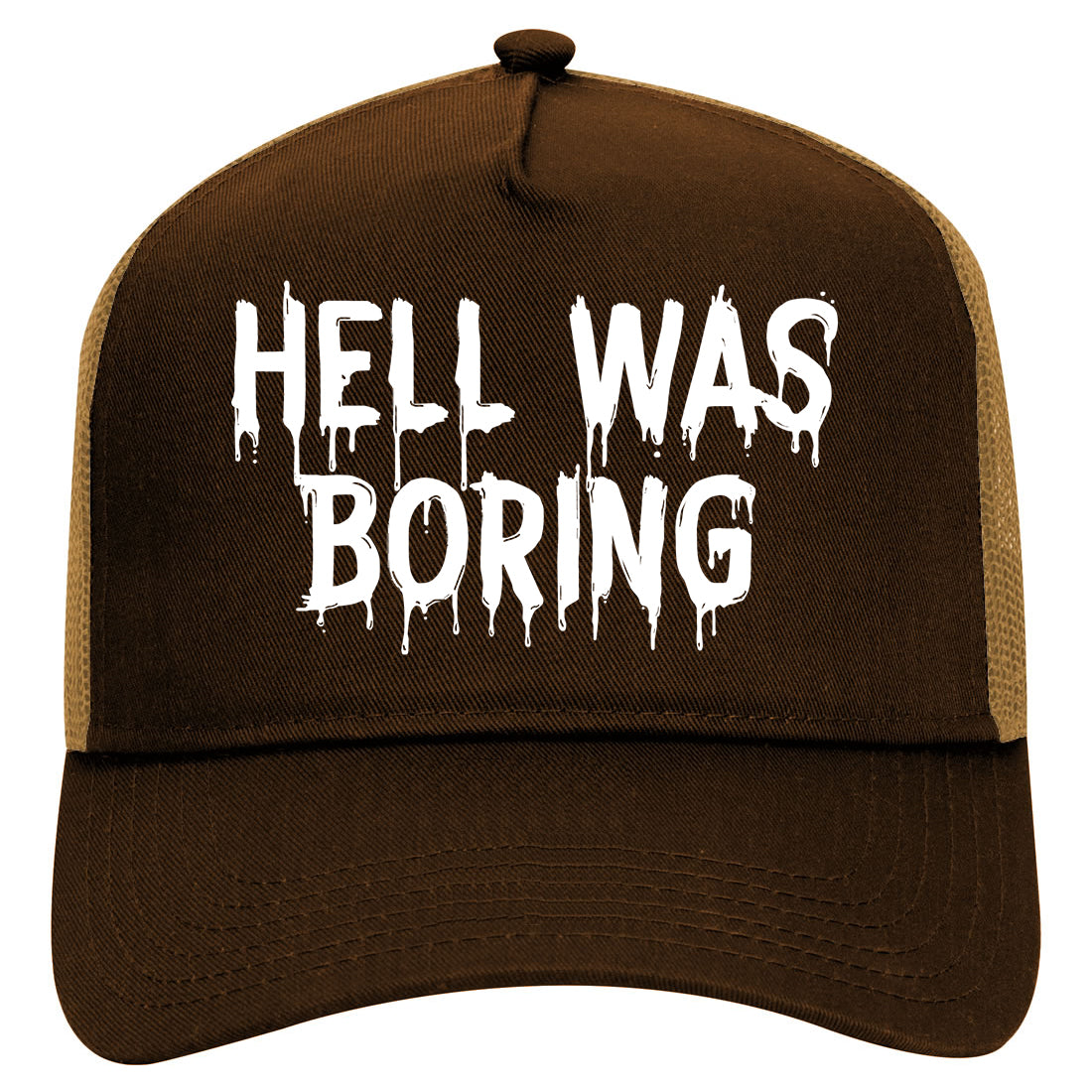 Hell Was Boring Mens Mesh Trucker Hat Brown